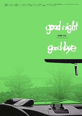 Goodnight - Goodbye